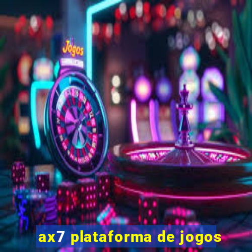 ax7 plataforma de jogos